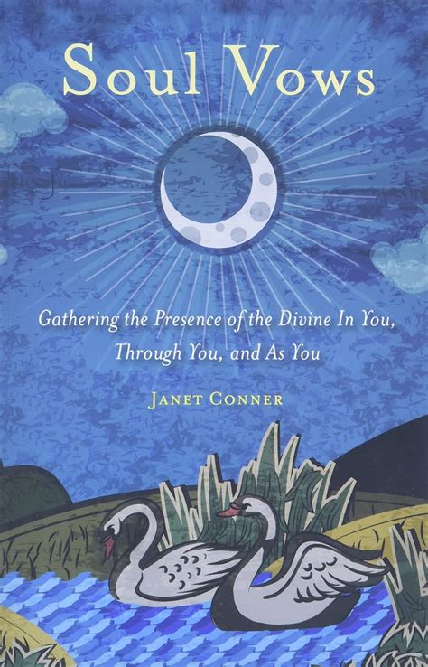 Soul Vows Gathering the Presence of the Divine In You Through You and As You Epub