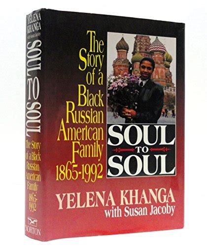 Soul to Soul A Black Russian American Family 1865-1992 Epub