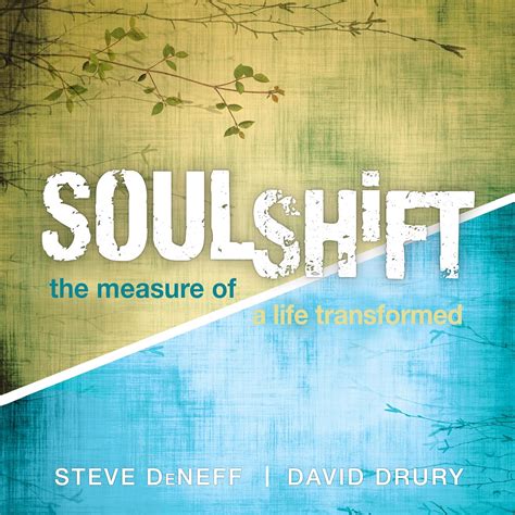 Soulshift The Measure of a Life Transformed Kindle Editon