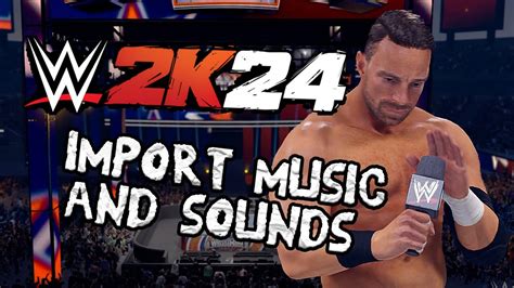 Sound Editor WWE 2K24: The Ultimate Guide to Amplifying Your In-Game Audio Experience