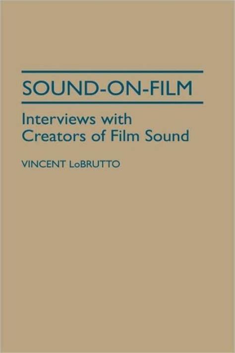Sound-On-Film: Interviews with Creators of Film Sound Kindle Editon