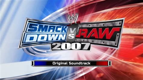 SoundTrack SmackDown vs RAW 2007