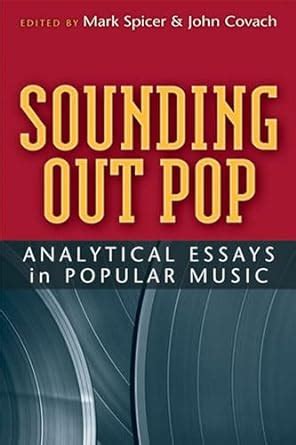 Sounding Out Pop Analytical Essays in Popular Music Tracking Pop Reader