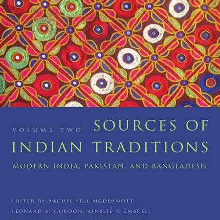 Sources of Indian Tradition Modern India and Pakistan Vol. 2 Doc