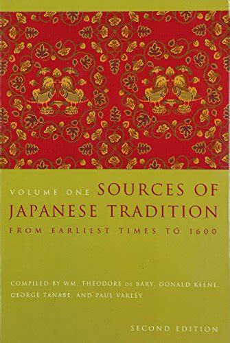 Sources of Japanese Tradition, Vol.1 From Earliest Times to 1600 Reader