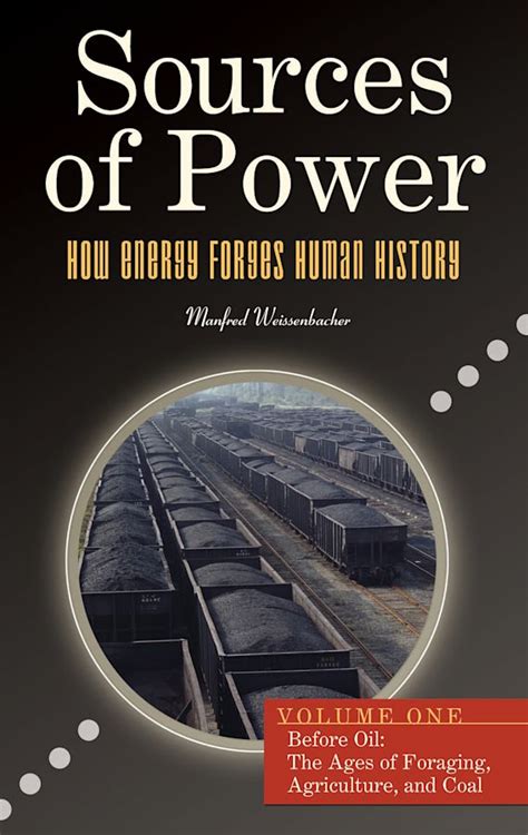 Sources of Power: How Energy Forges Human History [2 Volumes] Kindle Editon