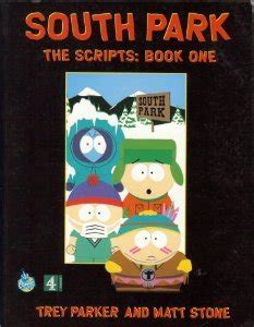 South Park The Scripts A Channel Four Book Doc