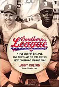 Southern League A True Story of Baseball, Civil Rights, and the Deep South's Most C PDF
