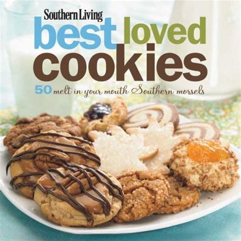 Southern Living Best Loved Cookies 50 Melt in Your Mouth Southern Morsels Doc