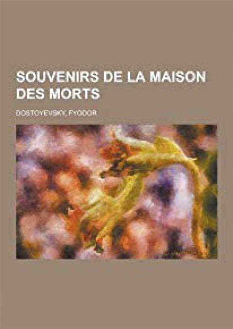 Souvenirs de la maison des morts French Edition Reader
