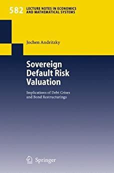Sovereign Default Risk Valuation Implications of Debt Crises and Bond Restructurings 1st Edition Epub