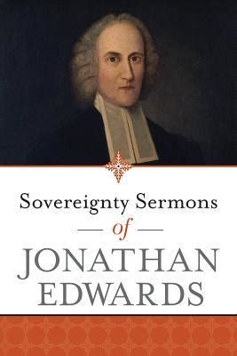 Sovereignty Sermons of Jonathan Edwards Reader
