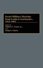 Soviet Military Doctrine from Lenin to Gorbachev Kindle Editon