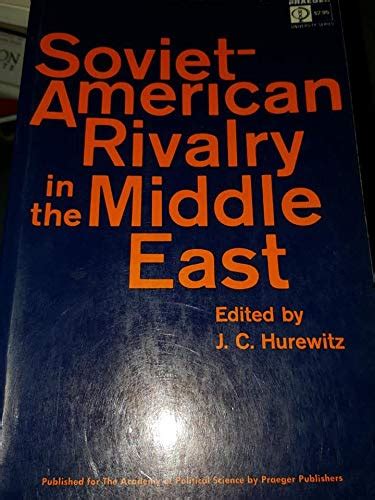 Soviet-American Rivalry in the Middle East Ebook Kindle Editon