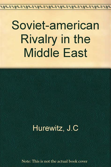 Soviet-American Rivalry in the Middle East Ebook Kindle Editon