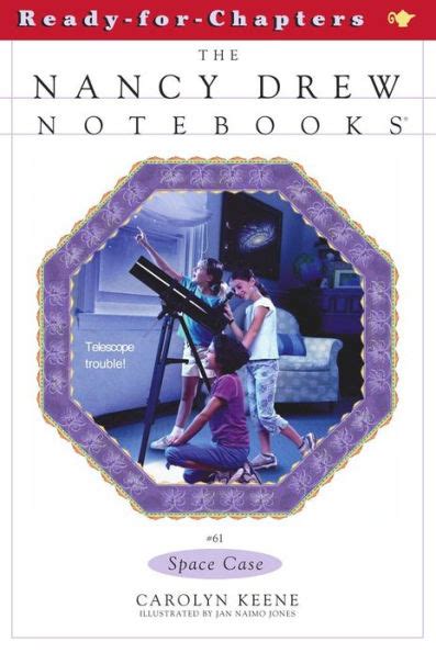 Space Case Nancy Drew Notebooks Book 61