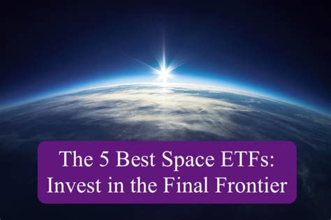 Space ETFs: A Guide to Investing in the Final Frontier