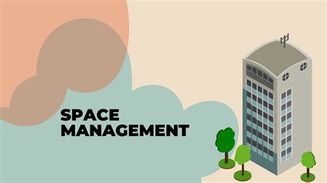 Space Management: