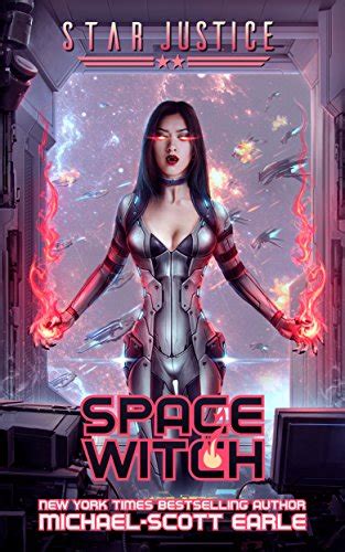 Space Witch A Paranormal Space Opera Adventure Star Justice Volume 2 Reader