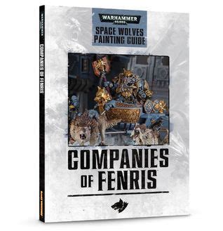 Space Wolves Painting Guide - Companies of Fenris by Games Workshop Ebook Kindle Editon