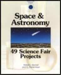 Space and Astronomy 49 Science Fair Projects Kindle Editon