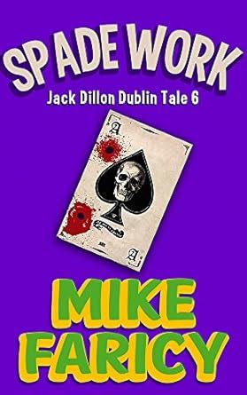 Spade Work Jack Dillon Dublin Tale Book 6 Kindle Editon