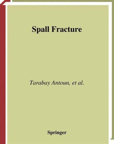 Spall Fracture 1st Edition Reader