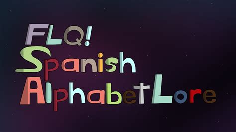 Spanish Alphabet Lore (SAL)