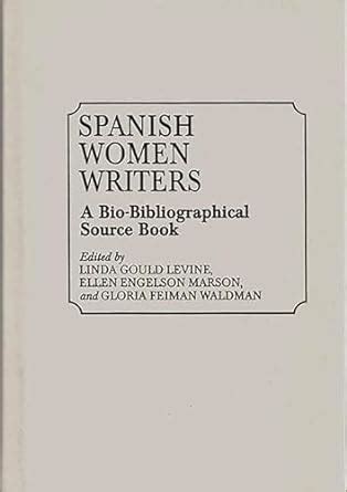 Spanish Women Writers A Bio-Bibliographical Source Book Doc