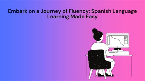 Spanish for Average: Embark on a Journey of Language Discovery