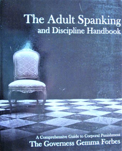 Spank Chart: The Ultimate Guide to Spanking, Discipline, and Punishment