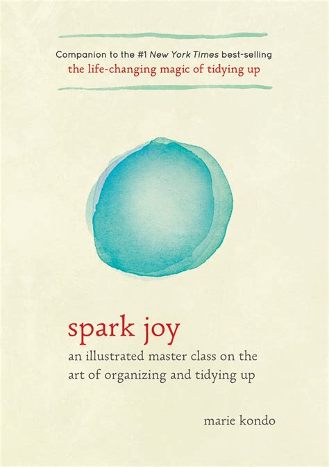 Spark Joy An Illustrated Master Class on the Art of Organizing and Tidying Up PDF