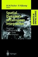 Spatial Dynamics of European Integration Regional and Policy Issues at the Turn of the Century Reader