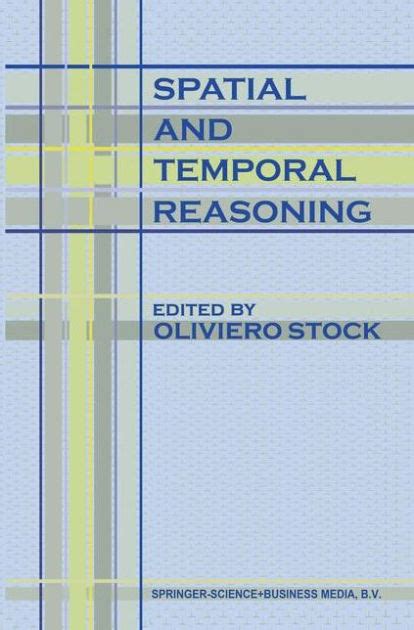 Spatial and Temporal Reasoning 1st Edition Kindle Editon