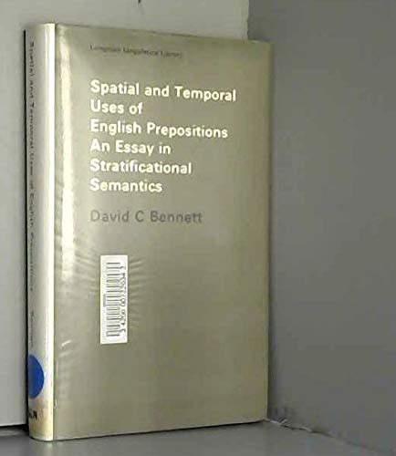 Spatial and Temporal Uses of English Prepositions: An Essay in Stratificational Semantics (Linguistics Library) Ebook Kindle Editon