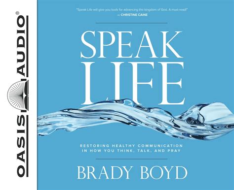 Speak Life Restoring Healthy Communication in How You Think Talk and Pray Doc