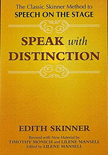 Speak with Distinction: The Classic Skinner Method to Speech on the Stage (Applause Acting Series) Epub