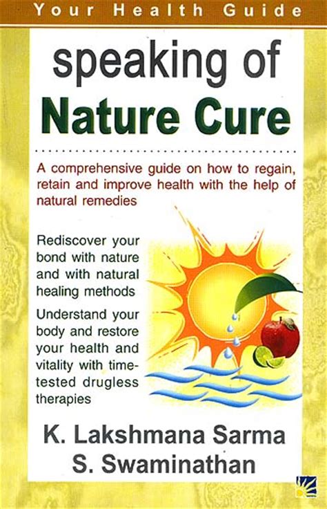 Speaking of Nature Cure A Comprehensive  Guide on How to Region, Retain and Improve Health with the Reader