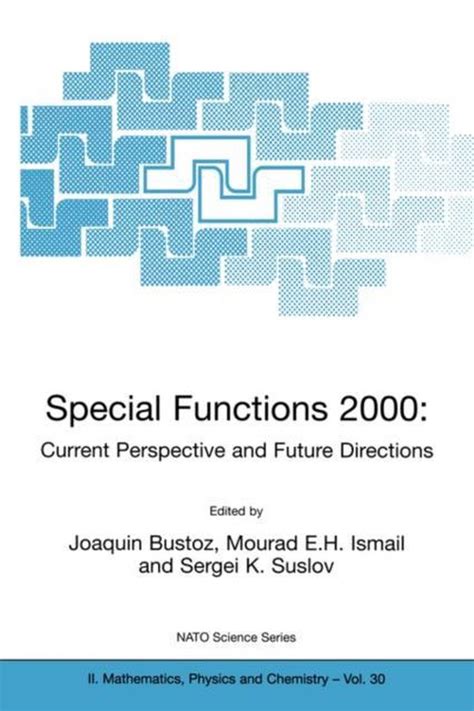 Special Functions 2000 : Current Perspective and Future Directions Proceedings of the NATO Advanced Doc