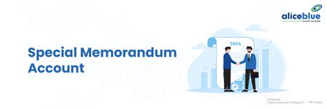 Special Memorandum Account: A Comprehensive Guide