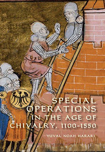 Special Operations in the Age of Chivalry 1100-1550 Warfare in History Doc