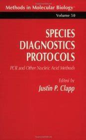 Species Diagnostics Protocols Pcr and Other Nucleic Acid Methods 1st Edition Epub