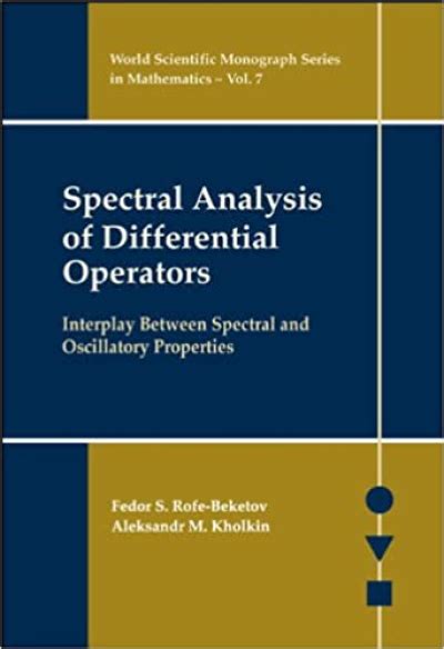 Spectral Analysis of Differential Operators Interplay Between Spectral and Oscillatory Properties Kindle Editon