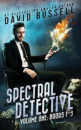 Spectral Detective An Uncanny Kingdom Urban Fantasy Volume 1 Reader