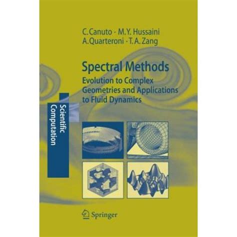 Spectral Methods Evolution to Complex Geometries and Applications to Fluid Dynamics 1st Edition PDF