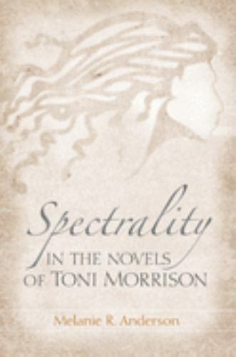 Spectrality in the Novels of Toni Morrison Kindle Editon