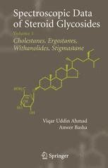 Spectroscopic Data of Steroid Glycosides, Vol. 1 Kindle Editon