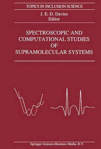 Spectroscopic and Computational Studies of Supramolecular Systems 1st Edition Reader