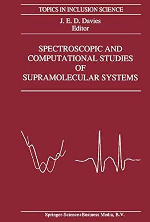 Spectroscopic and Computational Studies of Supramolecular Systems 1st Edition Reader