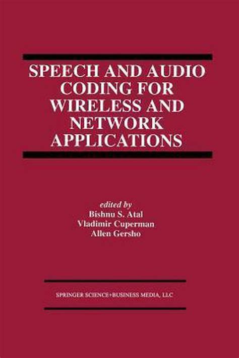 Speech and Audio Coding for Wireless and Network Applications Epub